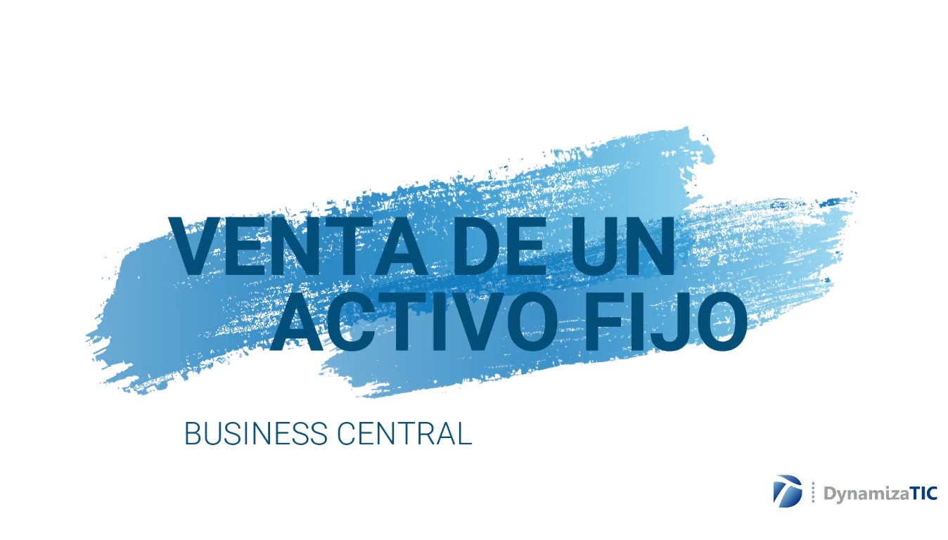 Venta De Un Activo Fijo Tutoriales Business Central